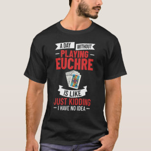 Euchre Card Game Regler Player Deck Bord Strategy_ T Shirt