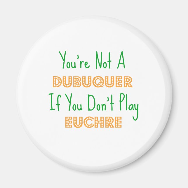Euchre Dubuque Iowa Magnet (Framsidan)