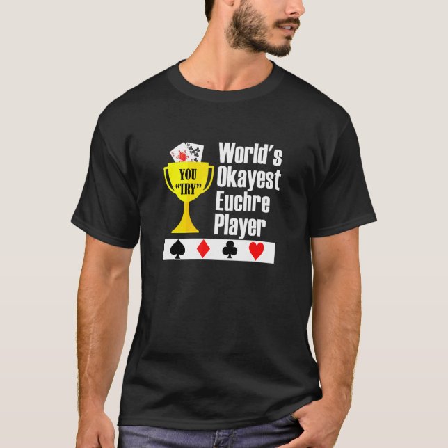 Euchre - Euchre Card Game Okayest Player T Shirt (Framsida)