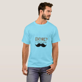 Euchre? Jag har aldrig ens träffat henne! Funny Eu T Shirt