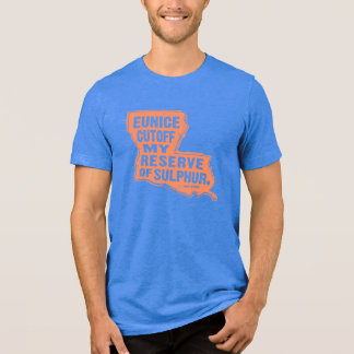 Eunice Stängde av Min Svavelreserv -  T Shirt