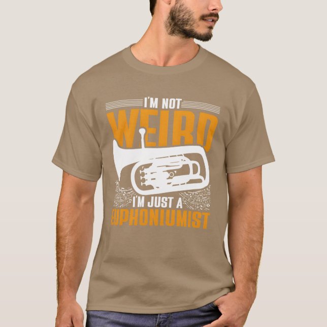 Euphonium Jag är bara en euphoniumist vän T Shirt (Framsida)