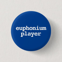 Euphonium player typography Button Knapp