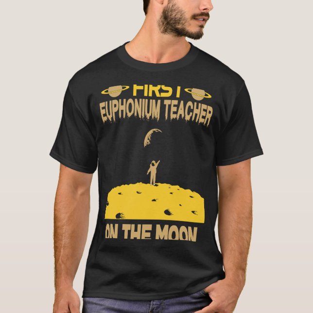 Euphonium Teacher On The Moon T Shirt (Framsida)
