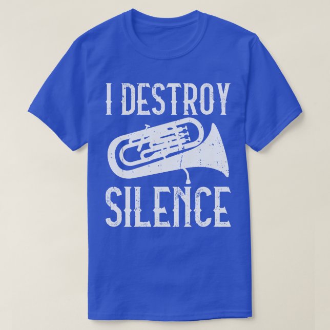 Euphoniumist I Destroy Silence Euphonium T Shirt (Design framsida)