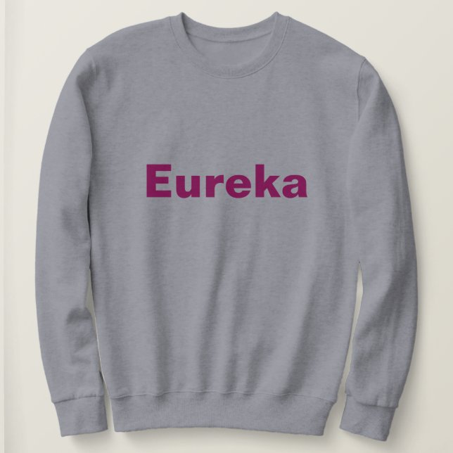 Eureka Grått Women's Sweatshirt T Shirt (Design framsida)