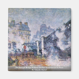 Europa-bron i Station Saint Lazare Magnet