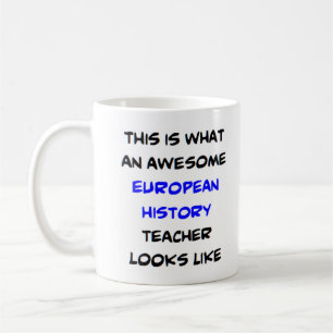 Europeisk historielärare, fantastisk kaffemugg