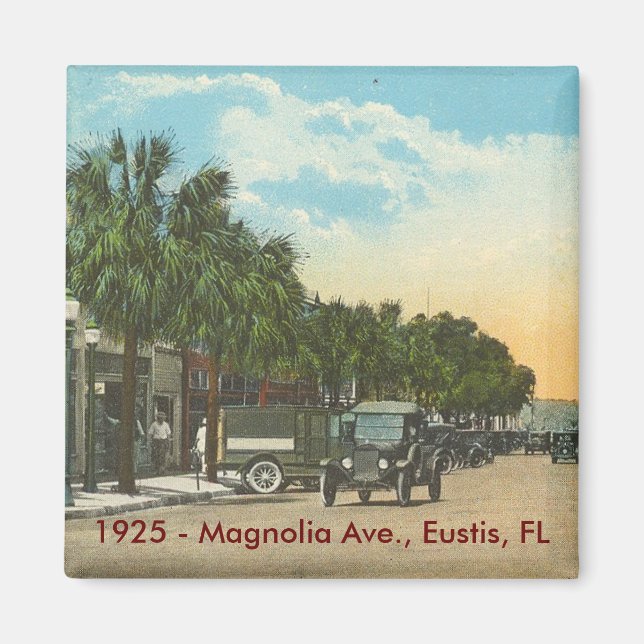 EUSTIS, FL - 1925 - Magnolia Ave. Magnet (Framsidan)