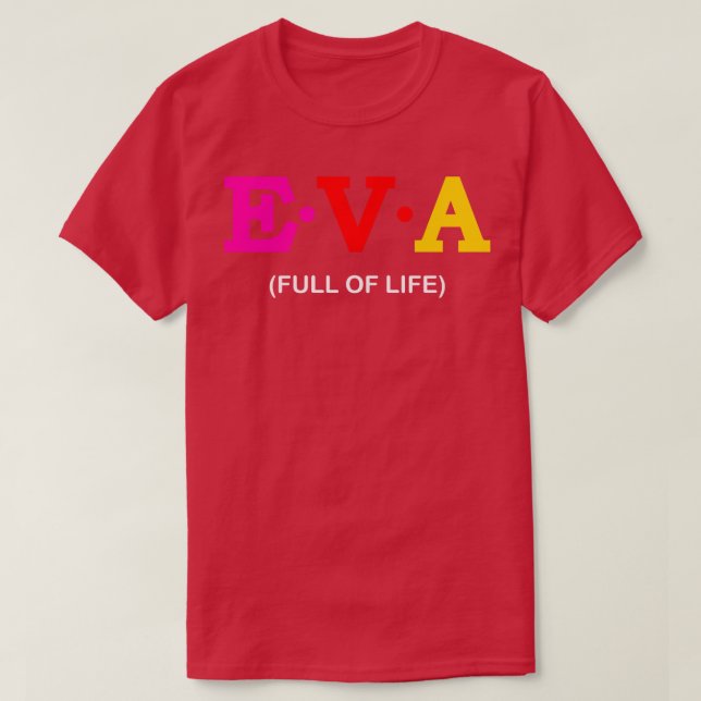 Eva Fullt of Life T Shirt (Design framsida)