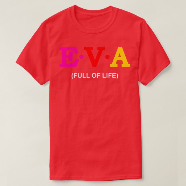 Eva Fullt of Life T Shirt (Design framsida)