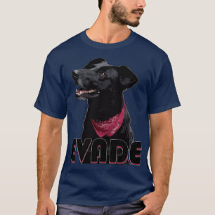 Evade Negrito Matapacos Black copmörder hund  T Shirt