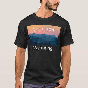 Evanston Wyoming Mountain sunset hometown T Shirt