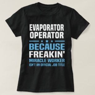 Evaporator operator t shirt