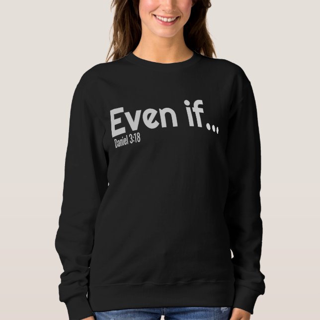 Even If Bible Verse Christian Faith T Shirt (Framsida)