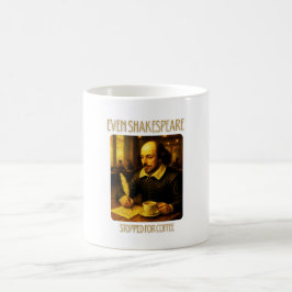 Even Shakespeare Stopped for Coffee Mug Kaffemugg