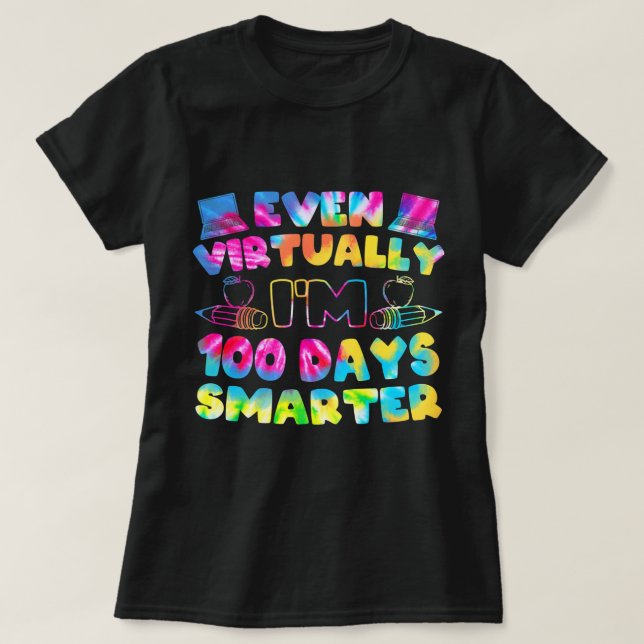 Even Virtually I'm 100 Days Smarter 100 Days Of Sc T Shirt (Design framsida)