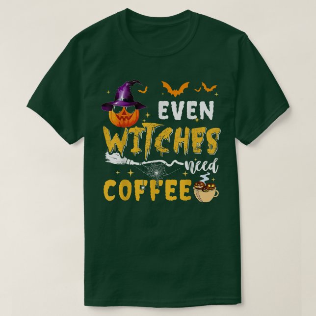 Even Witches Need Coffee Spooky Pumpkin Witch Hall T Shirt (Design framsida)
