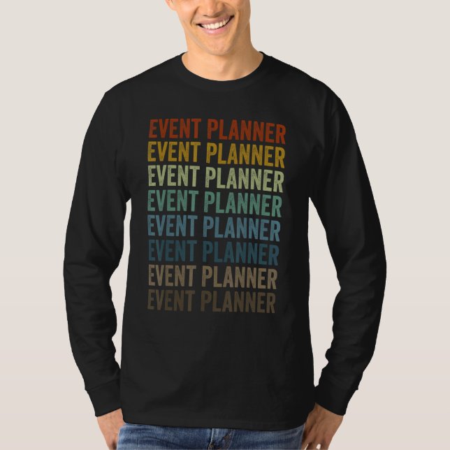 Event Planner Event Planning Event Staff T Shirt (Framsida)