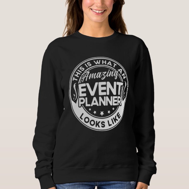 Event Planner This Is What An Amazing Event Planne T Shirt (Framsida)