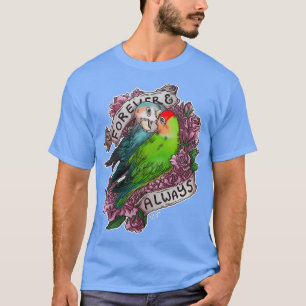 Ever och Alltid näbbad lovefågel T Shirt