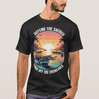 Everglades Skydda Rädda Försvara Det Heliga T Shirt