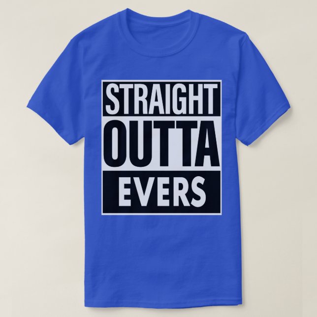 Evers Namn Rak Outta Evers T Shirt (Design framsida)