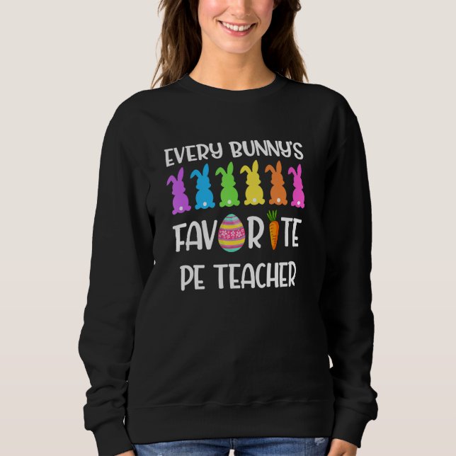 Every Bunny s Favorite PE Teacher T Shirt (Framsida)