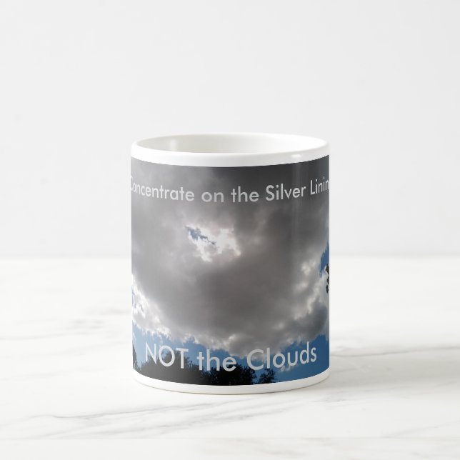 Every Cloud has A Silver Lining Coffee Mug Kaffemugg (Center)