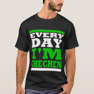 Every Day I'm Chechen Black Tee Shirt