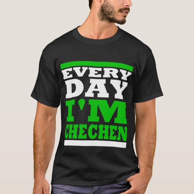 Every Day I'm Chechen Black Tee Shirt (Framsida)