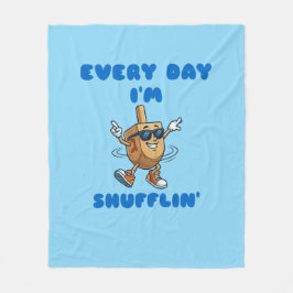 Every Day I'm Shufflin Fleece Blanket