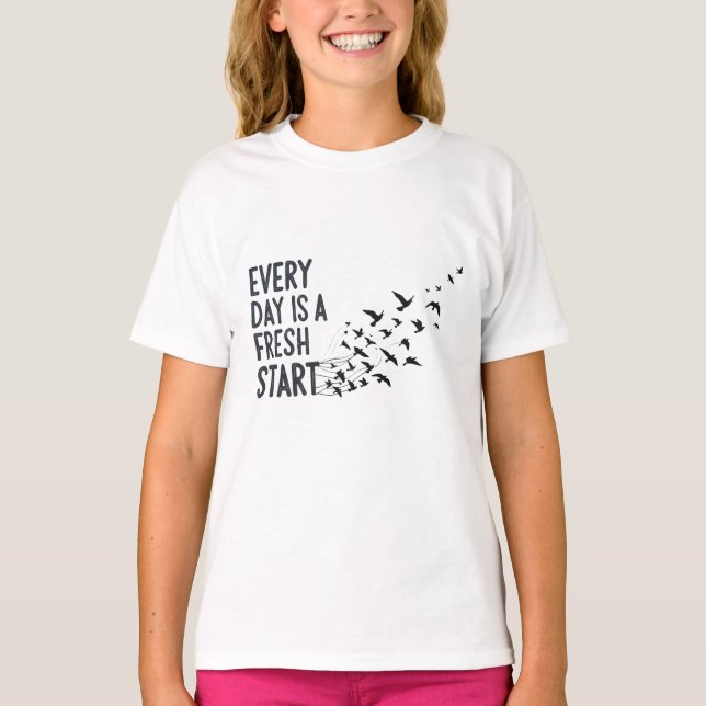 Every Day Is A Fresh Start Wall Clock T Shirt (Framsida)