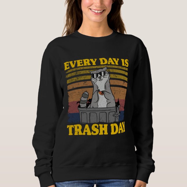 Every Day Is Trash Day Funny Raccoon 5 T Shirt (Framsida)