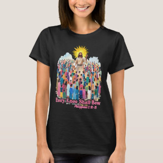 Every Knee Shall Bow Christian Easter Day  T Shirt