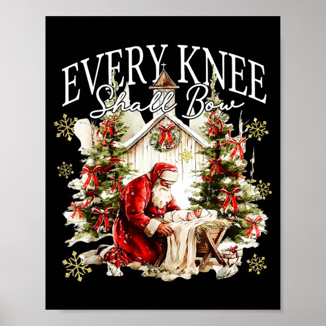 Every Knee Shall Bow Jesus Birth Christian Santa C Poster (Framsidan)