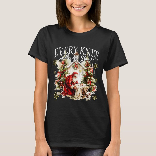Every Knee Shall Bow Jesus Birth Christian Santa C T Shirt (Framsida)