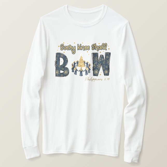 Every Knee Shall Bow T Shirt (Design framsida)
