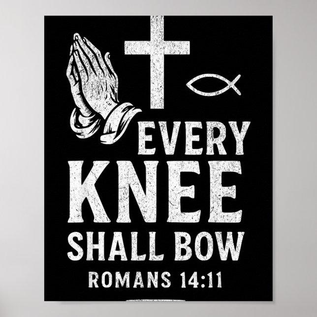 Every Knee Shall Fall Romans 14_11  Poster (Framsidan)