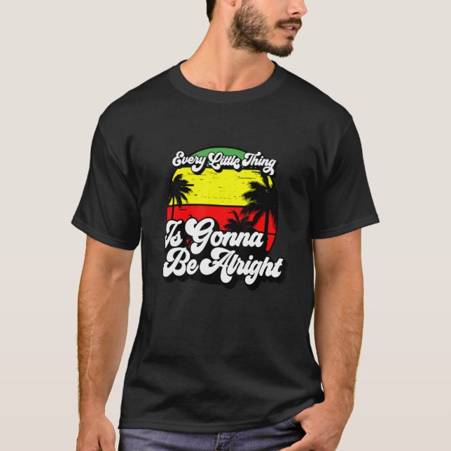 Every Little Thing Is Gonna Be Alright Jamaica Ret T Shirt (Framsida)