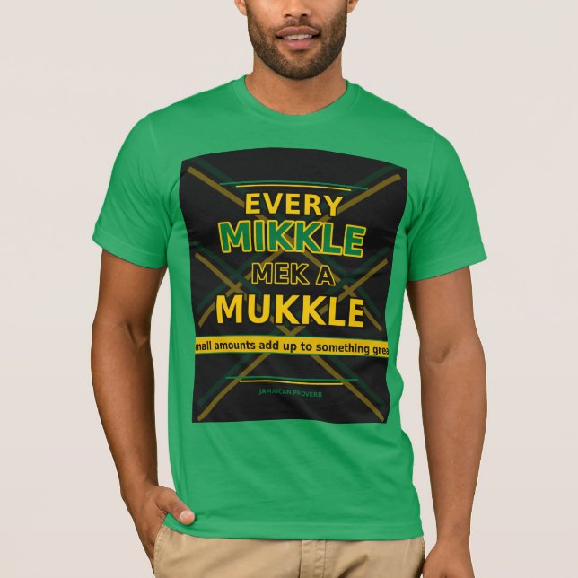 Every Mikkle Mek A Mukkle  T Shirt (Framsida)