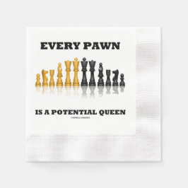 Every Pawn Is A Potential Queen Chess Saying Humor Pappersservett