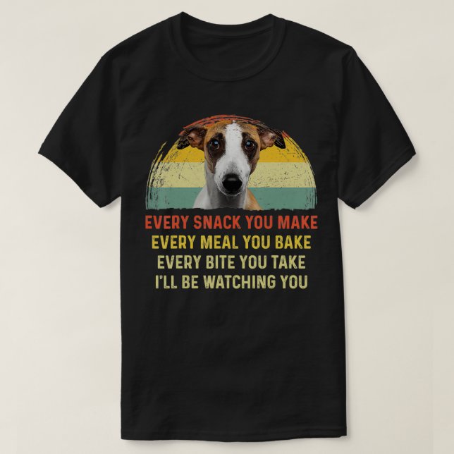 Every Snack You Make Whippet Dog Mom Dog Dad japan T Shirt (Design framsida)