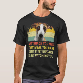 Every Snack You Make Whippet Dog Mom Dog Dad japan T Shirt