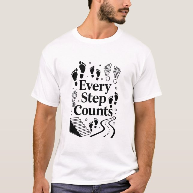 Every Step Counts – Progress and Consistency Motiv T Shirt (Framsida)