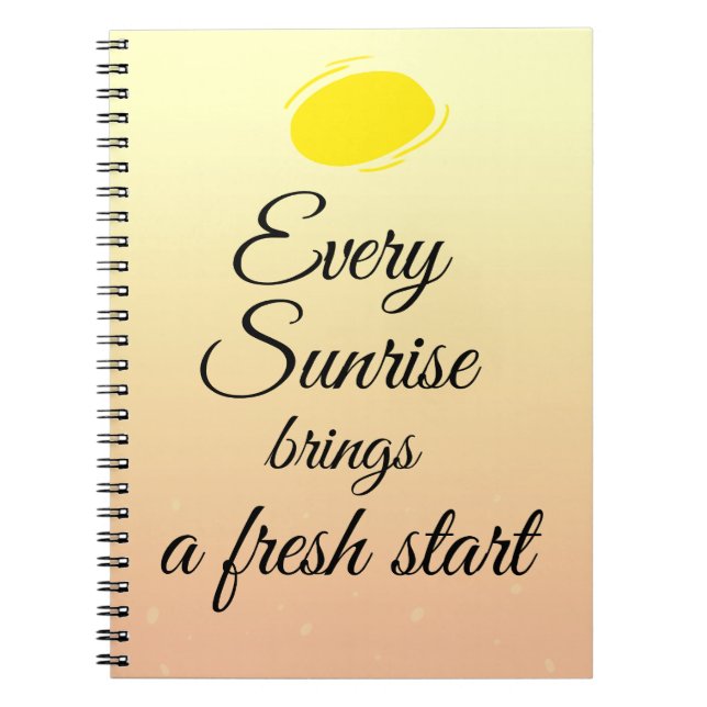Every sunshine brings a fresh start anteckningsbok (Framsidan)