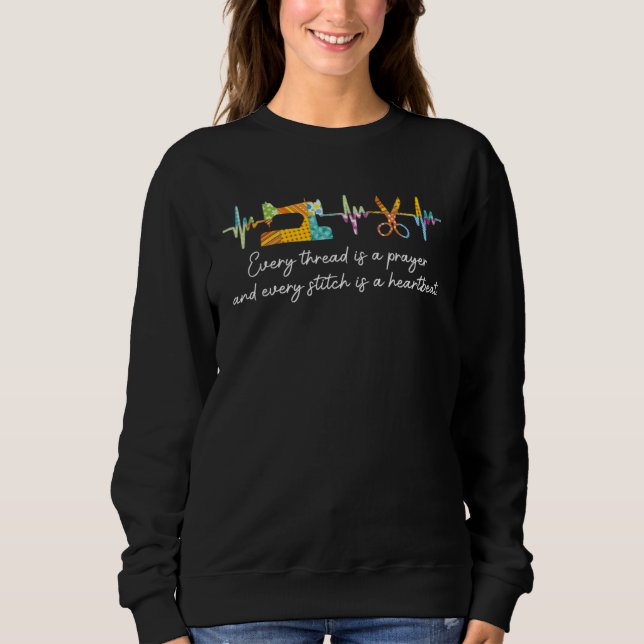 Every Thread Is A Prayer And Every Stitch Is A Hea T Shirt (Framsida)
