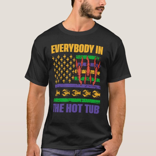 Everybody In The Hot Tub Cajun Crawfish Eating Boi T Shirt (Framsida)