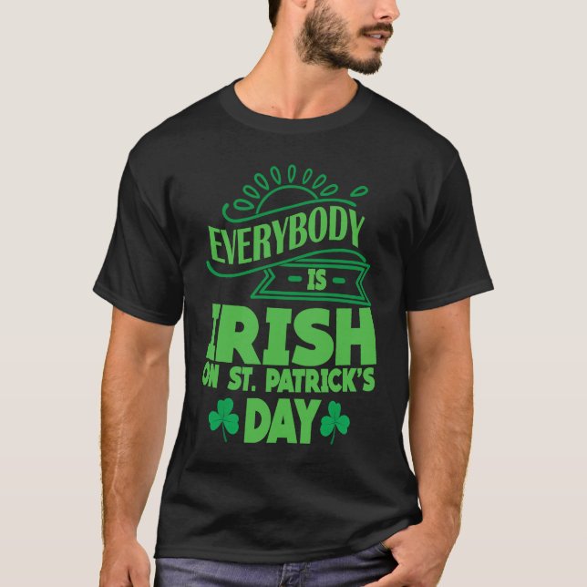 Everybody is Irish on St Patricks Day costume Men  T Shirt (Framsida)