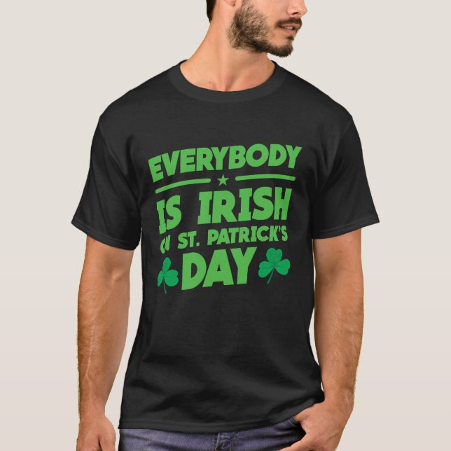 Everybody is Irish on St Patricks Day costume Men  T Shirt (Framsida)